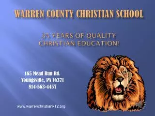 Warren County Christian School 35 YEARS OF QUALITY CHRISTIAN EDUCATION!