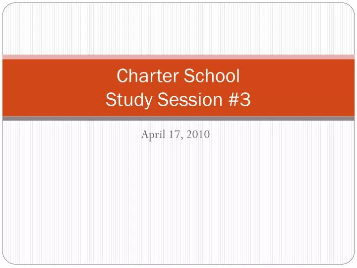 charter school study session 3