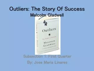 Outliers : The Story Of Success Malcolm Gladwell