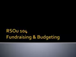 RSOu 104 Fundraising &amp; Budgeting