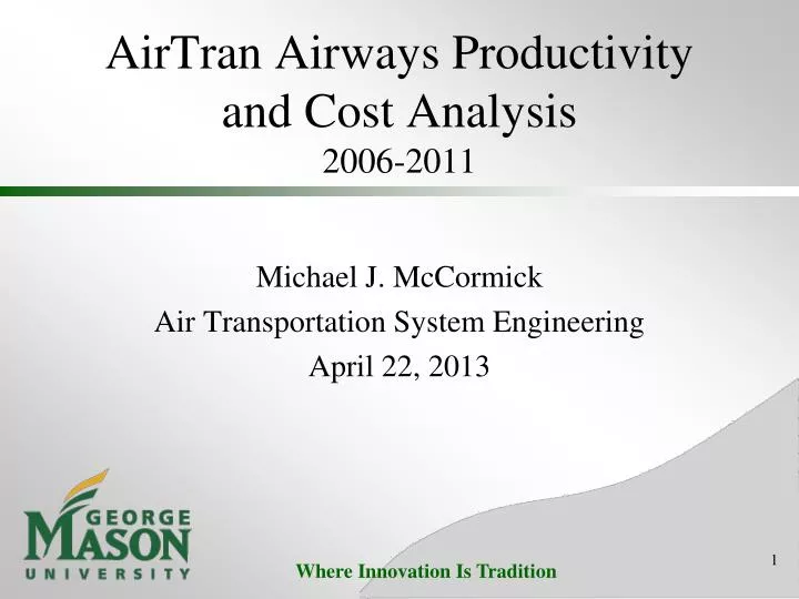 airtran airways productivity and cost analysis 2006 2011