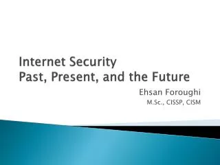 Internet Security Past, Present, and the Future