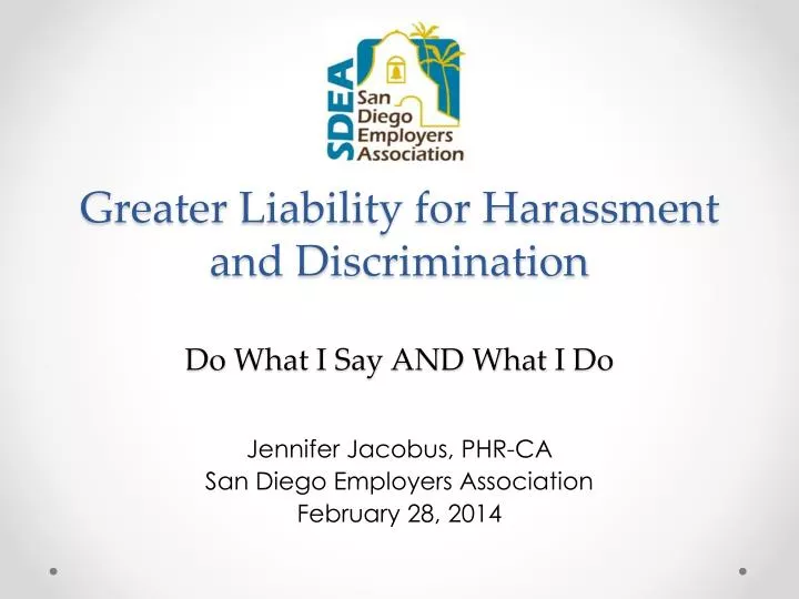greater liability for harassment and discrimination do what i say and what i do