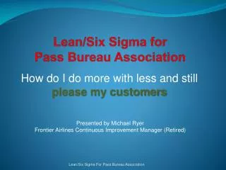 Lean/Six Sigma for Pass Bureau Association