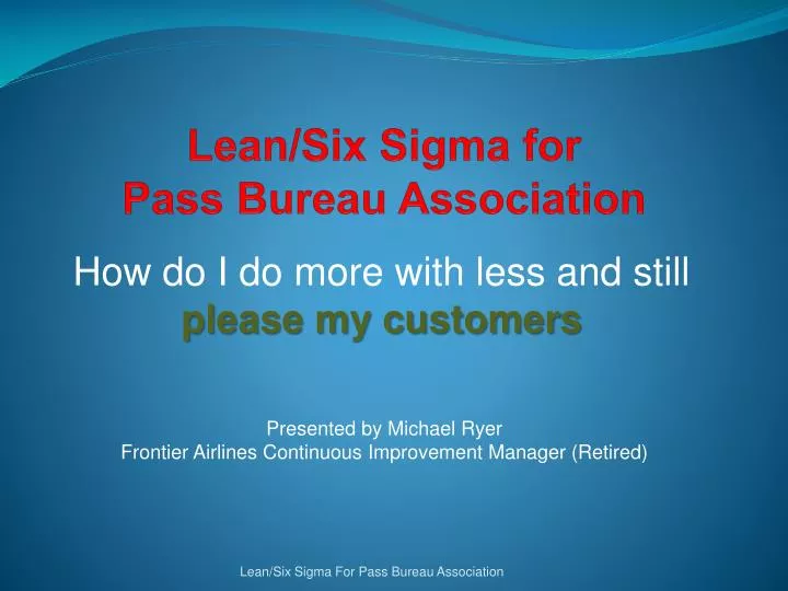 lean six sigma for pass bureau association