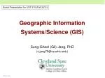 Geographic Information Systems/Science (GIS) - slide 1
