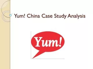 Yum ! China Case Study Analysis