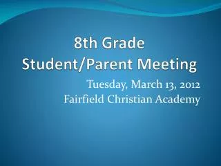 8th Grade Student/Parent Meeting