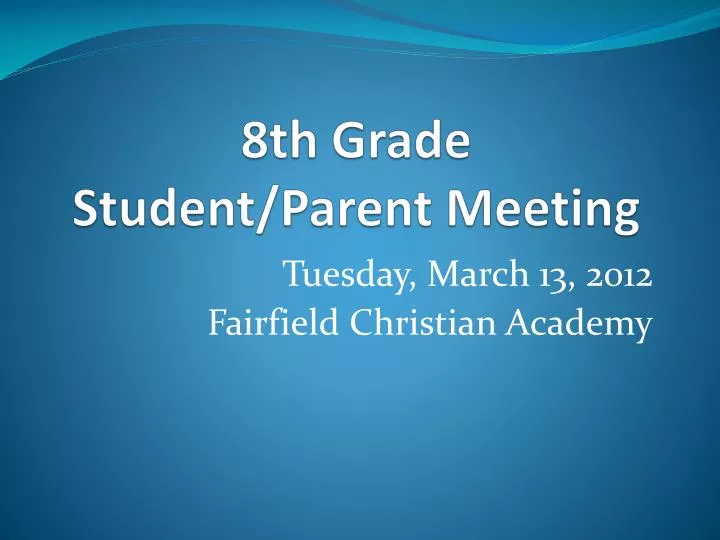 8th grade student parent meeting