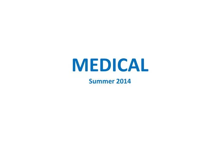 medical summer 2014