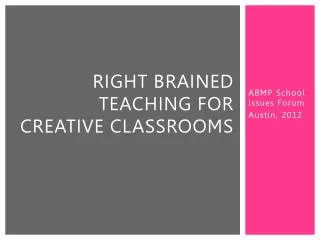 Right Brained Teaching for Creative Classrooms