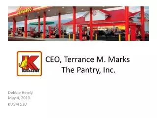CEO, Terrance M. Marks The Pantry, Inc.