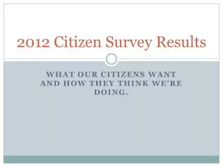 2012 Citizen Survey Results