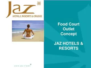 Food Court Outlet Concept JAZ HOTELS &amp; RESORTS