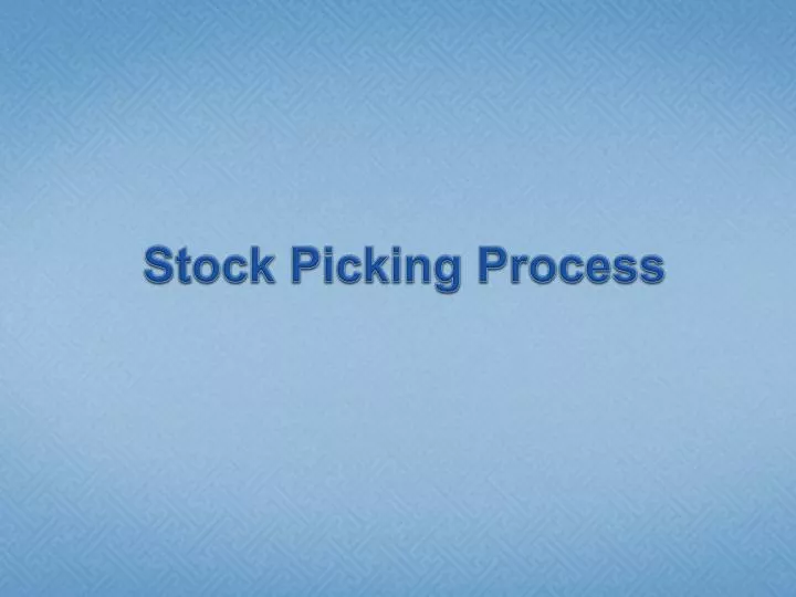 stock picking process