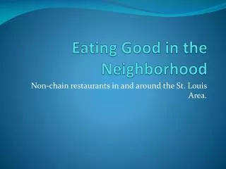 Eating Good in the Neighborhood