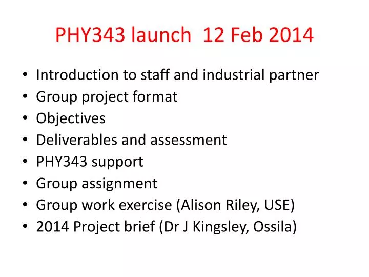 phy343 launch 12 feb 2014