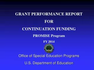 GRANT PERFORMANCE REPORT FOR CONTINUATION FUNDING PROMISE Program FY 2014
