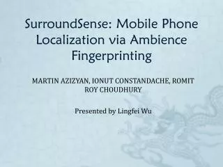 SurroundSense : Mobile Phone Localization via Ambience Fingerprinting
