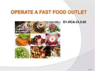OPERATE A FAST FOOD OUTLET