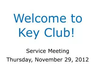 Welcome to 	Key Club !
