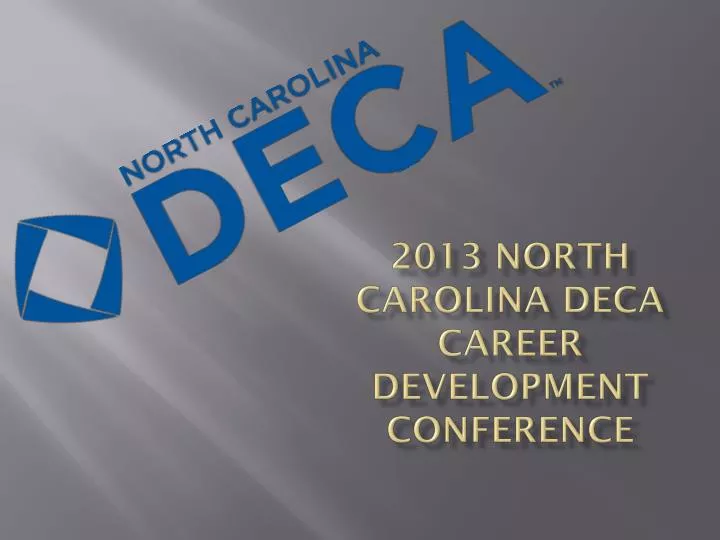 2013 north carolina deca career development conference