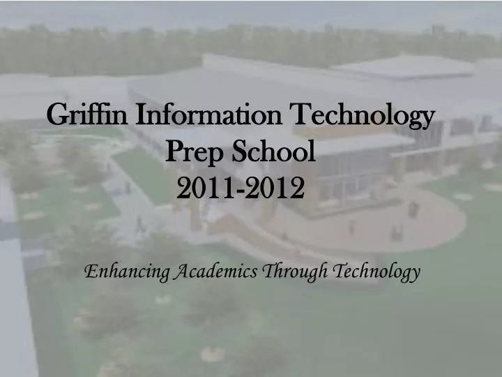 griffin information technology prep school 2011 2012