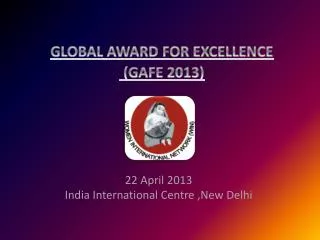 22 April 2013 India International Centre ,New Delhi