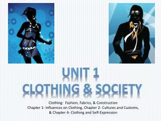 Unit 1 Clothing &amp; Society