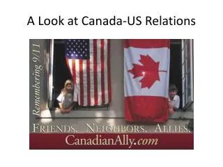 A Look at Canada-US Relations