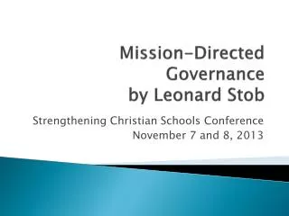 Mission-Directed Governance by Leonard Stob