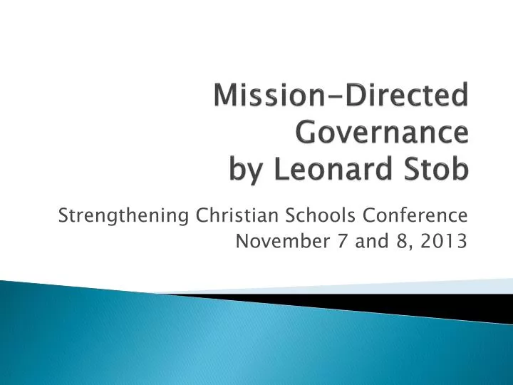 mission directed governance by leonard stob
