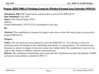Project: IEEE P802.15 Working Group for Wireless Personal Area Networks (WPANs) Submission Title: PSC requirements and p