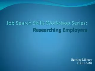 Job Search Skills Workshop Series: Researching Employers
