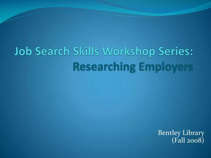 job search skills workshop series researching employers