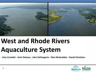West and Rhode Rivers Aquaculture System