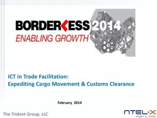 ICT in Trade Facilitation: Expeditin g Cargo Movement &amp; Customs Clearance