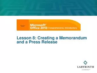 Lesson 8: Creating a Memorandum and a Press Release