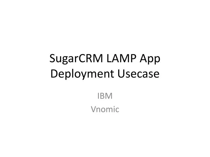 sugarcrm lamp app deployment usecase
