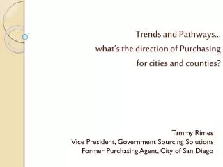Trends and Pathways… what’s the direction of Purchasing for cities and counties?