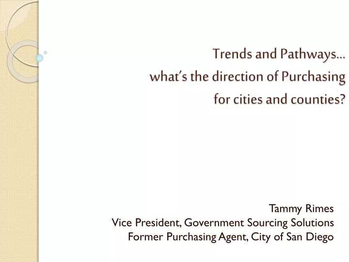 trends and pathways what s the direction of purchasing for cities and counties