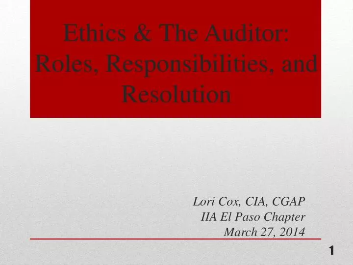 ethics the auditor roles responsibilities and resolution