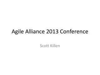 Agile Alliance 2013 Conference