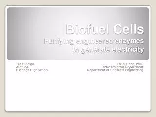 Biofuel Cells Purifying engineered enzymes to generate electricity