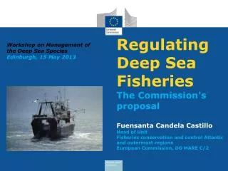 Workshop on Management of the Deep Sea Species Edinburgh, 15 May 2013