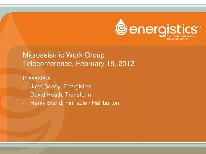 microseismic work group teleconference february 19 2012
