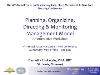 The 13 th Annual Focus on Respiratory Care, Sleep Medicine &amp; Critical Care Nursing Conference Planning, Organizing,