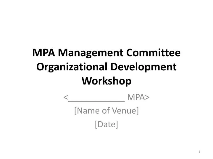 mpa management committee organizational development workshop