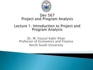 Dev 567 Project and Program Analysis Lecture 1: Introduction to Project and Program Analysis