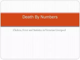 Death By Numbers